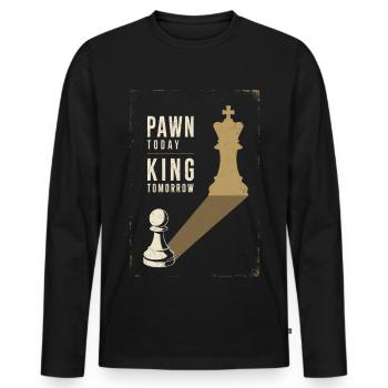 Pawn Today King Tomorrow Chess Ambition Metaphor - Men's Premium Organic Long Sleeve Shirt - black - Front - Nico (187cm)