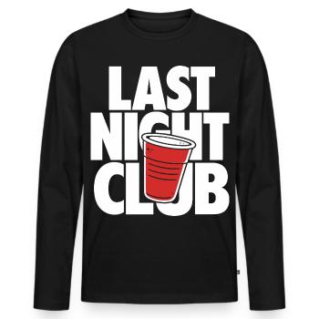 Last Night Club Party Cup Design - Männer Premium Bio Langarmshirt - Schwarz - Vorne - Nico (187cm)