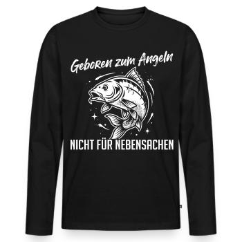 Geboren zum Angeln – Nicht Nebensachen - Männer Premium Bio Langarmshirt - Schwarz - Vorne - Nico (187cm)