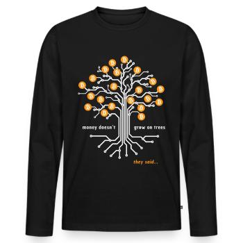 Bitcoin | Money doesn't grow on trees | Crypto - Men's Premium Organic Long Sleeve Shirt - black - Front - Nico (187cm)
