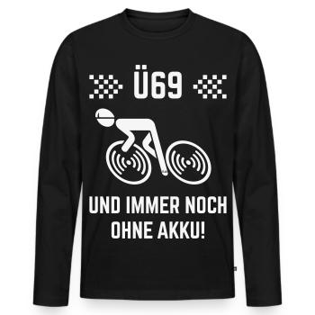 Ü69 Und Immer Noch Ohne Akku! (Fahrrad Rennrad W) - Männer Premium Bio Langarmshirt - Schwarz - Vorne - Nico (187cm)