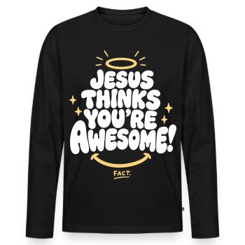 Jesus Thinks You're Awesome - Männer Premium Bio Langarmshirt - Schwarz - Vorne - Nico (187cm)