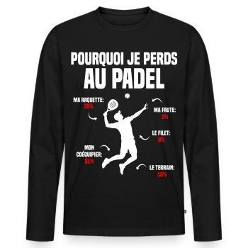 Joueur de Padel Perdant Pourquoi Je Perds Au Padel - T-shirt manches longues Premium bio Homme - noir - Devant - Nico (187cm)
