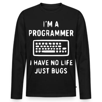 Programmierer Spruch – Bugs statt Leben - Männer Premium Bio Langarmshirt - Schwarz - Vorne - Nico (187cm)