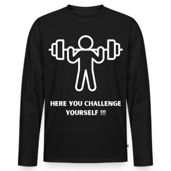Challenge Yourself Here Gym Workout - Men's Premium Organic Long Sleeve Shirt - black - Front - Nico (187cm)