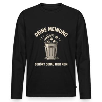 Deine Meinung Mülltonne Spruch - Männer Premium Bio Langarmshirt - Schwarz - Vorne - Nico (187cm)
