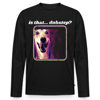 Funny Dubstep Dog - Rave Dubstep Festival - Men's Premium Organic Long Sleeve Shirt - black - Front - Nico (187cm)
