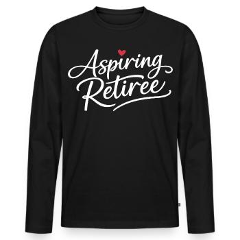 Aspiring Retiree - Men's Premium Organic Long Sleeve Shirt - black - Front - Nico (187cm)