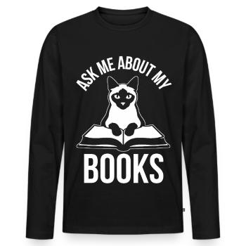 Funny Cat Design Ask Me About My Books - Men's Premium Organic Long Sleeve Shirt - black - Front - Nico (187cm)