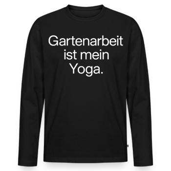 Gartenarbeit ist mein Yoga Spruch Humor Gärtner - Männer Premium Bio Langarmshirt - Schwarz - Vorne - Nico (187cm)