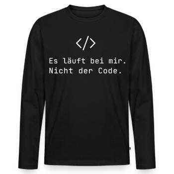 Es läuft bei mir Nicht der Code IT Humor Nerds - Männer Premium Bio Langarmshirt - Schwarz - Vorne - Nico (187cm)
