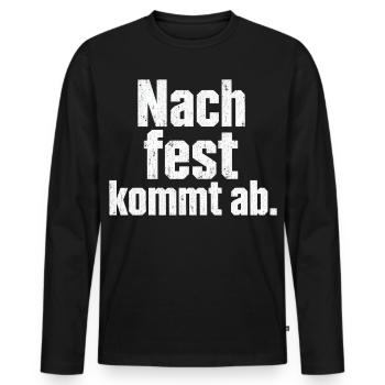 Schrauber Spruch Nach fest kommt ab Handwerker - Männer Premium Bio Langarmshirt - Schwarz - Vorne - Nico (187cm)