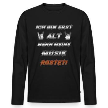 Ich bin erst alt, wenn meine Musik rostet Lustiges - Männer Premium Bio Langarmshirt - Schwarz - Vorne - Nico (187cm)