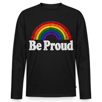 Be Proud LGBT Spruch Retro Regenbogen Motiv - Männer Premium Bio Langarmshirt - Schwarz - Vorne - Nico (187cm)