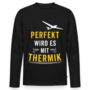 Perfekt wird es mit Thermik Segelflug Gleitflug - Männer Premium Bio Langarmshirt - Schwarz - Vorne - Nico (187cm)