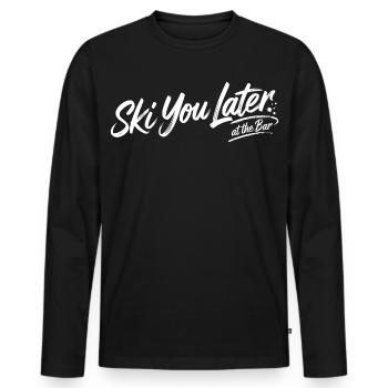 Skiez-vous plus tard au bar - T-shirt manches longues Premium bio Homme - noir - Devant - Nico (187cm)