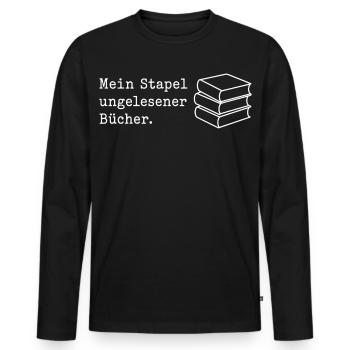 Mein Stapel ungelesener Bücher Spruch T-Shirt - Männer Premium Bio Langarmshirt - Schwarz - Vorne - Nico (187cm)