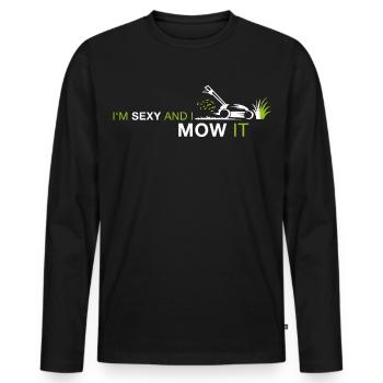 Sexy and I mow it – Funny Lawn Mowing Saying - Men's Premium Organic Long Sleeve Shirt - black - Front - Nico (187cm)