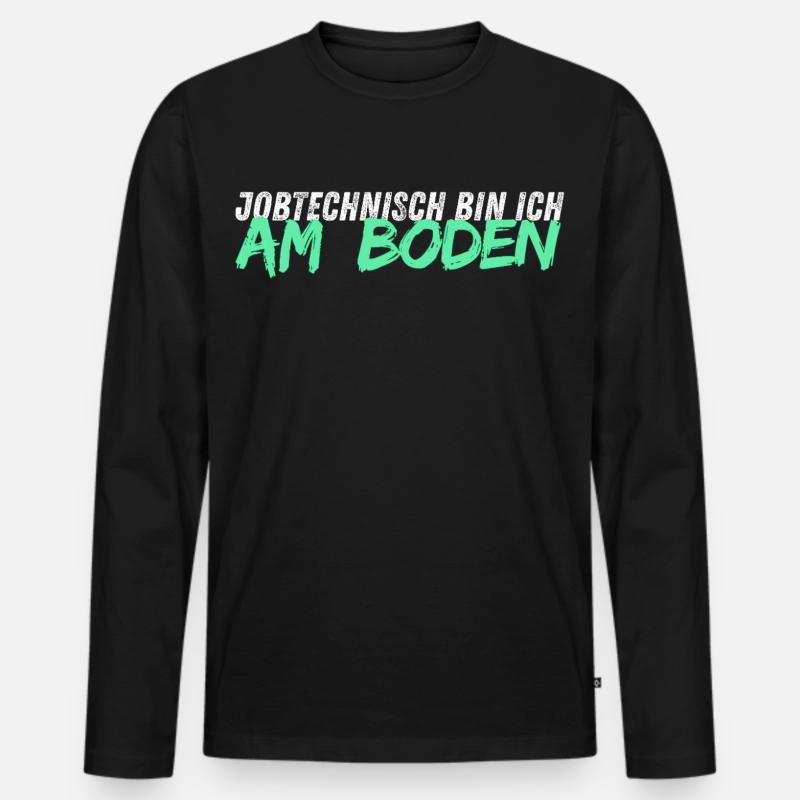 Jobtechnisch bin ich am BODEN // Bodenleger - Männer Premium Bio Langarmshirt - Schwarz
