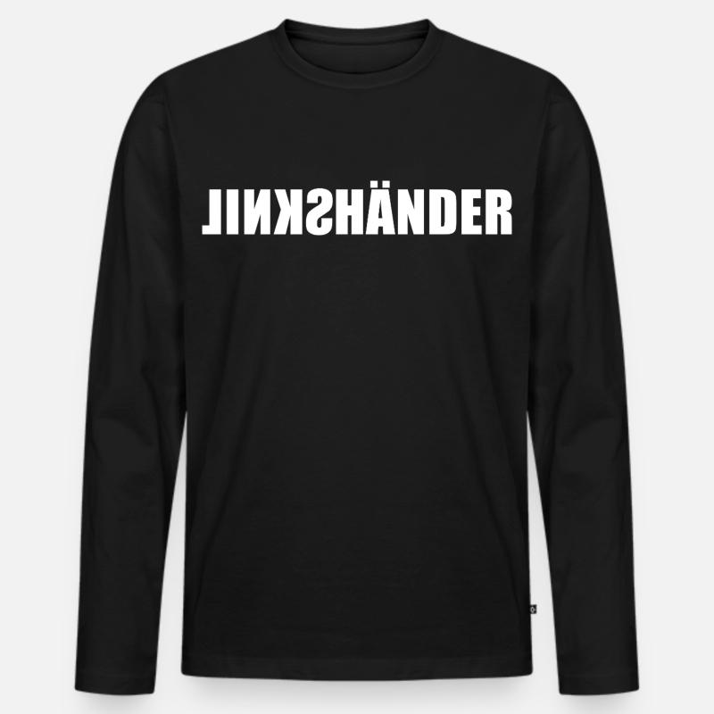 Linkshänder - mit links - Spiegelschrift - Männer Premium Bio Langarmshirt - Schwarz