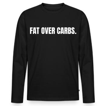 FAT OVER CARBS | Carnivore T-Shirt | High Fat Life - Männer Premium Bio Langarmshirt - Schwarz - Vorne - Nico (187cm)