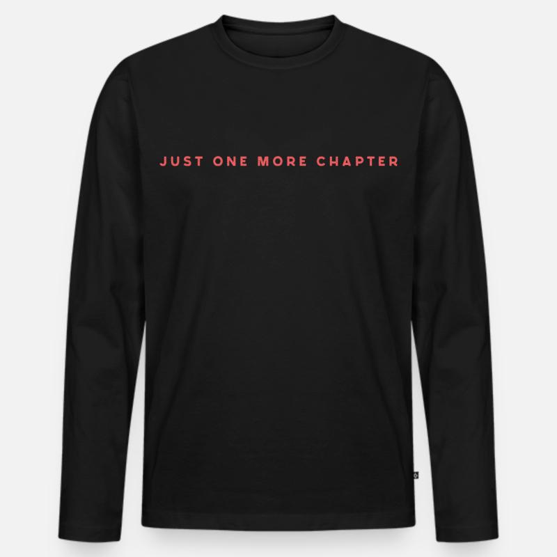 Just One More Chapter - Männer Premium Bio Langarmshirt - Schwarz