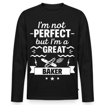 I'm Not Perfect But I'm a Great Baker - Men's Premium Organic Long Sleeve Shirt - black - Front - Nico (187cm)