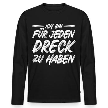 Ich bin für jeden Dreck zu haben Spruch Müllabfuhr - Männer Premium Bio Langarmshirt - Schwarz - Vorne - Nico (187cm)