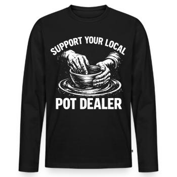 Humor Pottery – Unterstützen Sie Ihren lokalen Pot Dealer Wein - Männer Premium Bio Langarmshirt - Schwarz - Vorne - Nico (187cm)