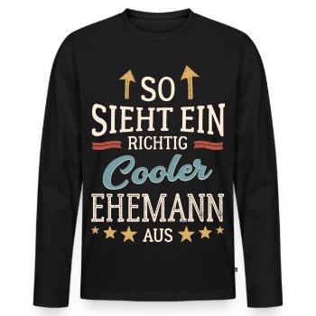 So sieht ein cooler Ehemann aus Partner Gatte - Männer Premium Bio Langarmshirt - Schwarz - Vorne - Nico (187cm)