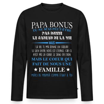 Papa bonus TU NE M’AS PEUT-ÊTRE PAS DONNE LE CADEA - T-shirt manches longues Premium bio Homme - noir - Devant - Nico (187cm)