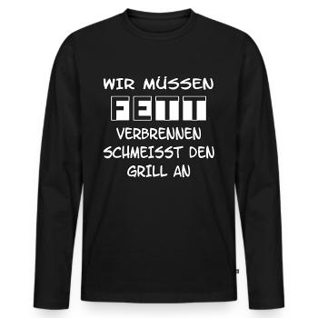 Wir müssen Fett verbrennen Schmeiß den Grill an! - Männer Premium Bio Langarmshirt - Schwarz - Vorne - Nico (187cm)