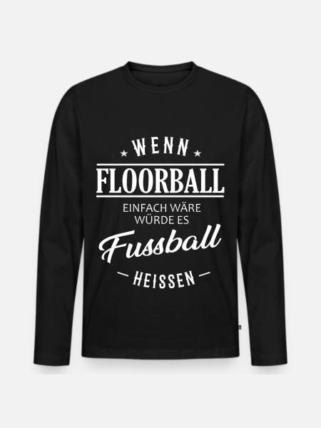 If floorball were easy - Men's Premium Organic Long Sleeve Shirt - black