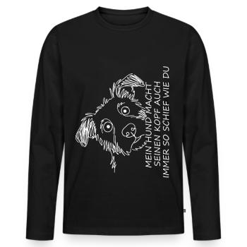 Hundeporträt mit lustigem Spruch - Männer Premium Bio Langarmshirt - Schwarz - Vorne - Nico (187cm)