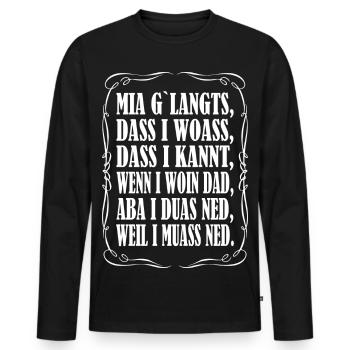 Mia g`langts... - Männer Premium Bio Langarmshirt - Schwarz - Vorne - Nico (187cm)