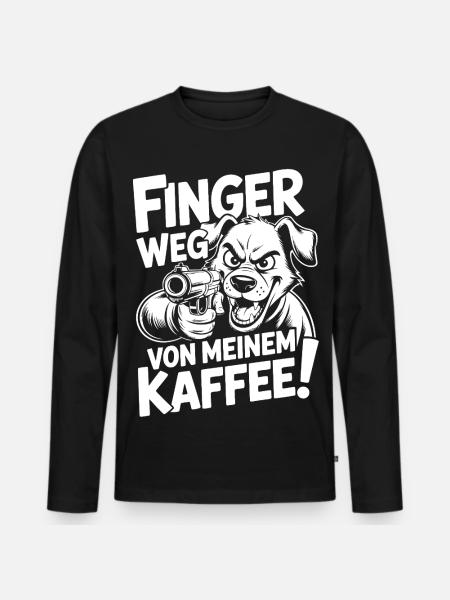 Hands off my coffee - Men's Premium Organic Long Sleeve Shirt - black
