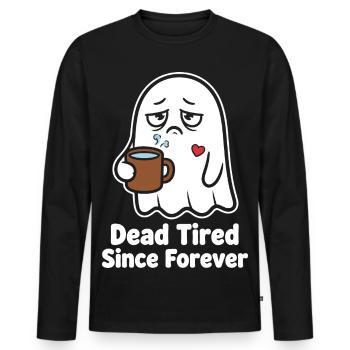 Dead Tired Since Forever Ghost - Men's Premium Organic Long Sleeve Shirt - black - Front - Nico (187cm)