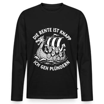 Die Rente Ist Knapp Ich Geh Plündern - Männer Premium Bio Langarmshirt - Schwarz - Vorne - Nico (187cm)
