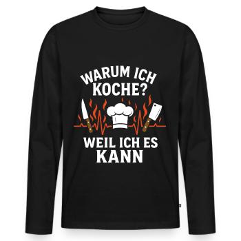 Warum Ich Koche? Weil Ich Es Kann Koch Herzschlag - Männer Premium Bio Langarmshirt - Schwarz - Vorne - Nico (187cm)