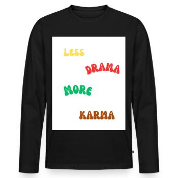 Citation positive sur la vie et le karma - T-shirt manches longues Premium bio Homme - noir - Devant - Nico (187cm)