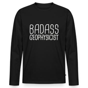 Geophysicist Badass Geophysics - Männer Premium Bio Langarmshirt - Schwarz - Vorne - Nico (187cm)