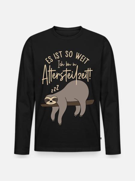Faultier Es ist so weit Ich bin in Altersteilzeit - Männer Premium Bio Langarmshirt - Schwarz