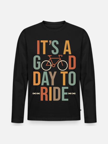 Het is een goede dag om te fietsen Fiets Fiets Cadeau humo - Mannen Premium Bio shirt met lange mouwen - zwart