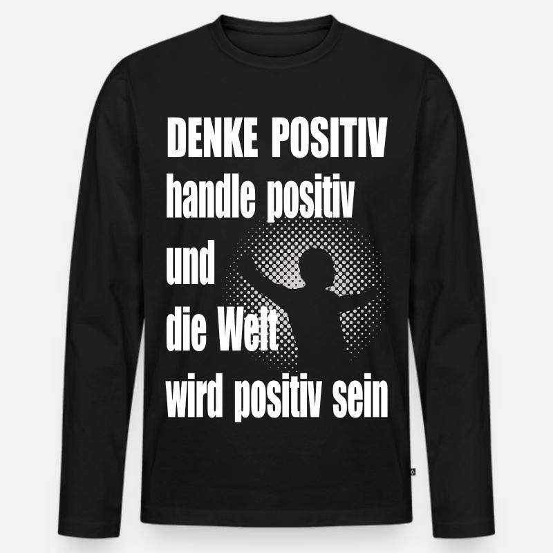 Positiv Denken Motivationsspruch Mann - Männer Premium Bio Langarmshirt - Schwarz