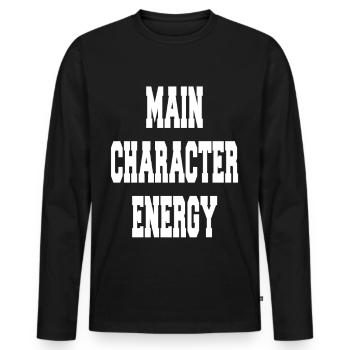  Main Character Energy - Männer Premium Bio Langarmshirt - Schwarz - Vorne - Nico (187cm)