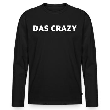 Das Crazy | Jugendwort, YouTube, gamer - Männer Premium Bio Langarmshirt - Schwarz - Vorne - Nico (187cm)