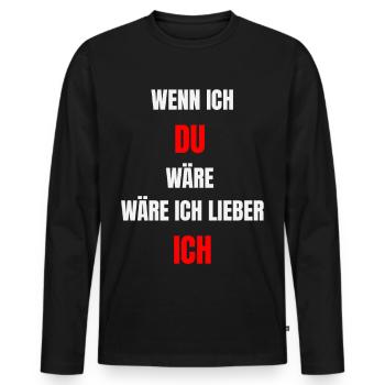 Wenn ich du wäre, wäre ich lieber ich - Männer Premium Bio Langarmshirt - Schwarz - Vorne - Nico (187cm)