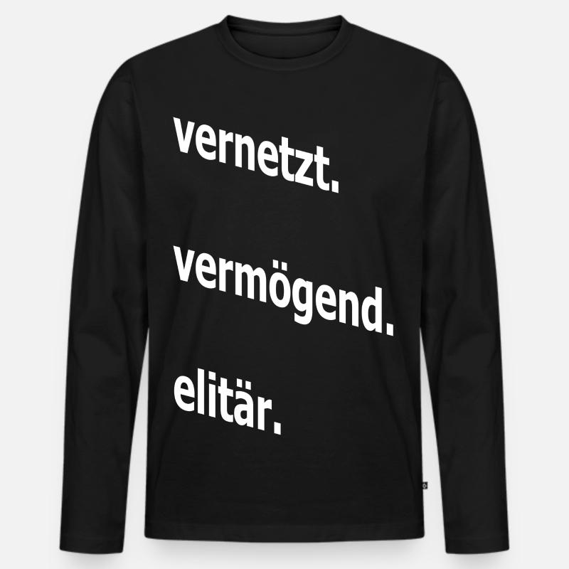 vernetzt vermögend elitär, Spruch, Geschenkidee - Männer Premium Bio Langarmshirt - Schwarz