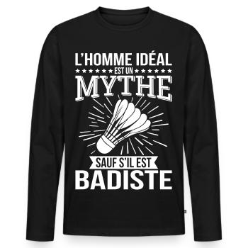 L’homme idéal un mythe sauf s’il est badiste - T-shirt manches longues Premium bio Homme - noir - Devant - Nico (187cm)