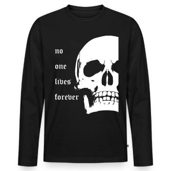 Crâne / crâne - personne ne vit pour toujours! - T-shirt manches longues Premium bio Homme - noir - Devant - Nico (187cm)